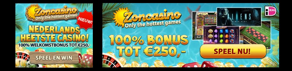 Zon Casino met welkomst bonus van 250 euro